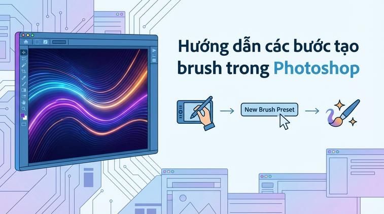 Hướng dẫn các bước tạo brush trong Photoshop