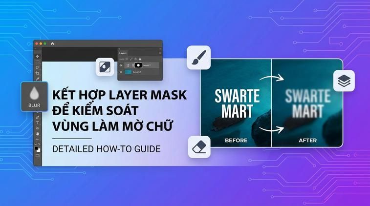 Kết hợp Layer Mask để kiểm soát vùng làm mờ chữ