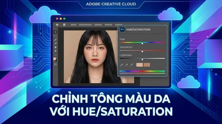 Chỉnh tông màu da với Hue/Saturation