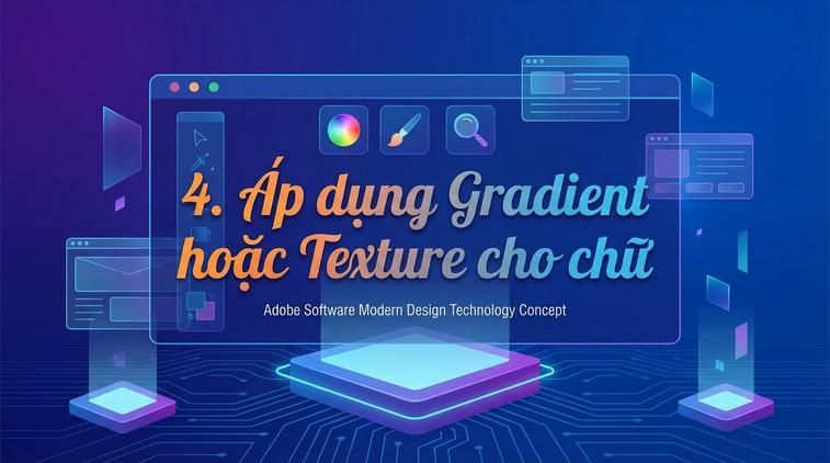 4. Áp dụng Gradient hoặc Texture cho chữ