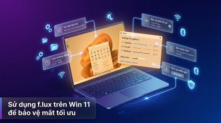 Sử dụng f.lux trên Win 11 để bảo vệ mắt tối ưu