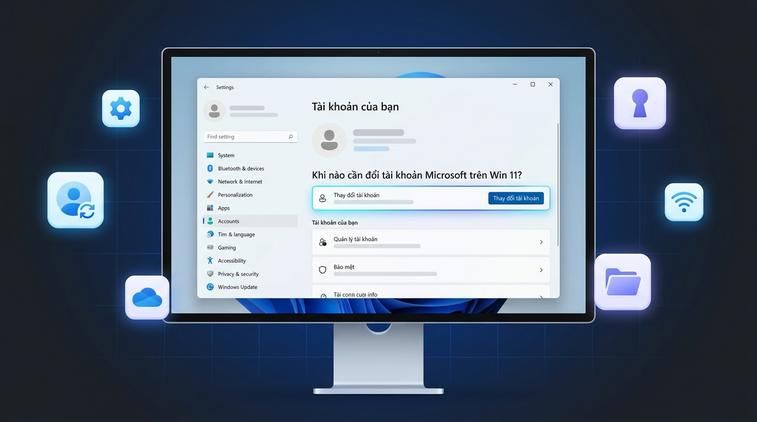 Khi nào cần đổi tài khoản Microsoft trên Win 11?