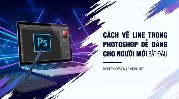 Cách vẽ line trong Photoshop dễ dàng cho người mới bắt đầu